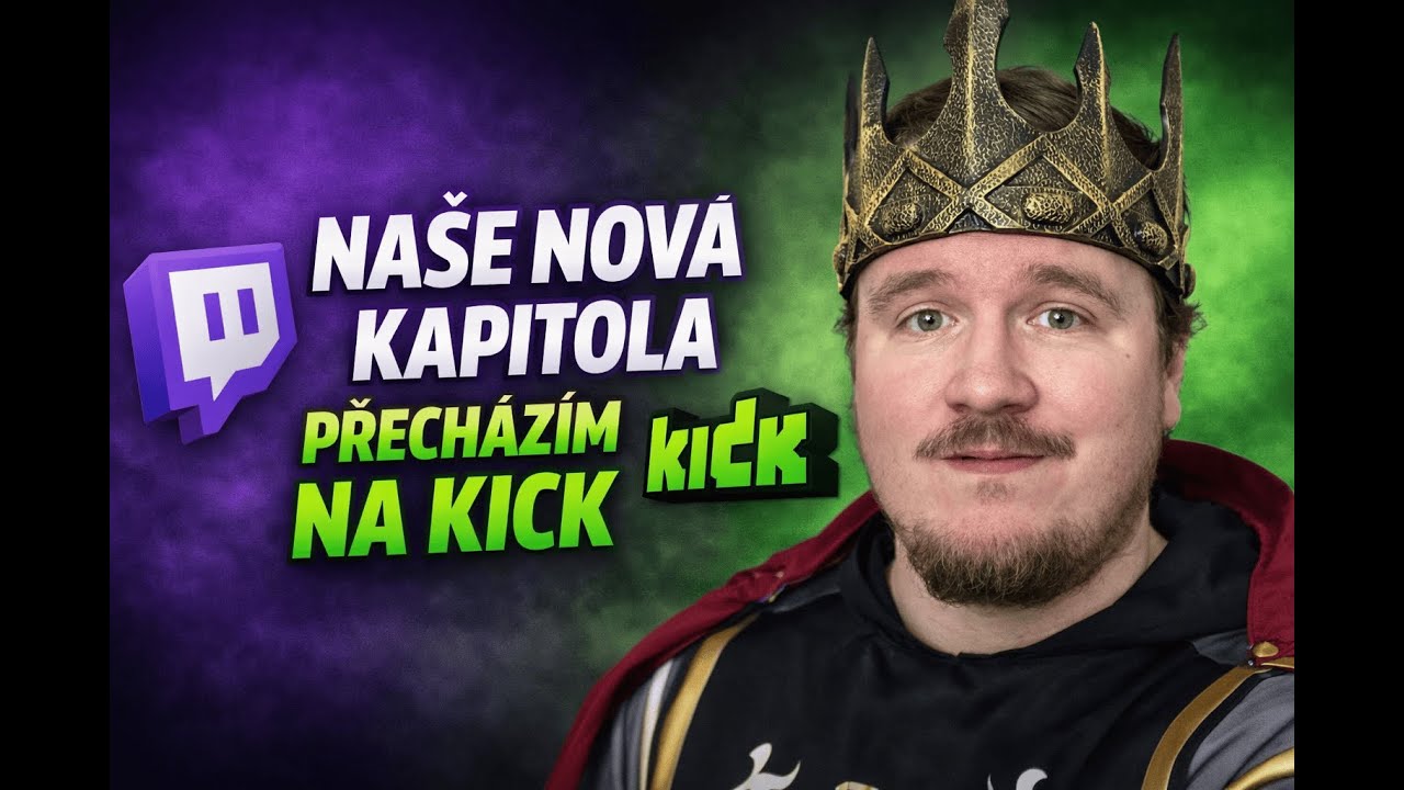 NAŠE NOVÁ KAPITOLA | Proč odcházím z Twitche na Kick?