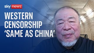 Exiled Chinese artist Ai Weiwei: 'Censorship in West exactly the same as Mao's China'