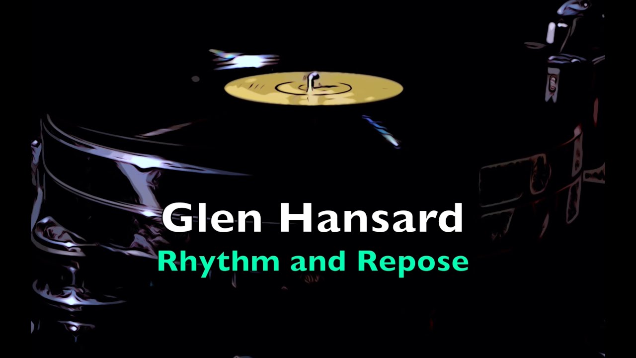 Glen Hansard - Rhythm and Repose - side 1