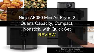 Ninja AF080 Mini Air Fryer Review: Small Appliance, Big Results? (2 Quart Compact)