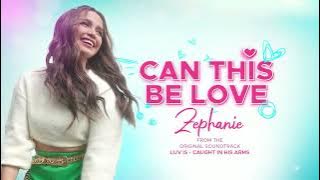 Zephanie - Can This Be Love