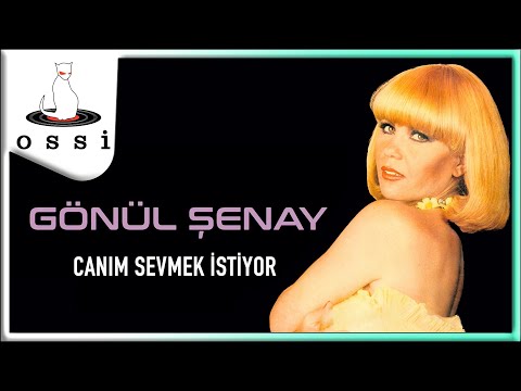 Gönül Şenay - Canım Sevmek İstiyor
