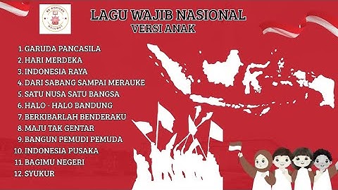 LAGU WAJIB NASIONAL VERSI ANAK - 4K ( BEST AUDIO + BEST COVER )
