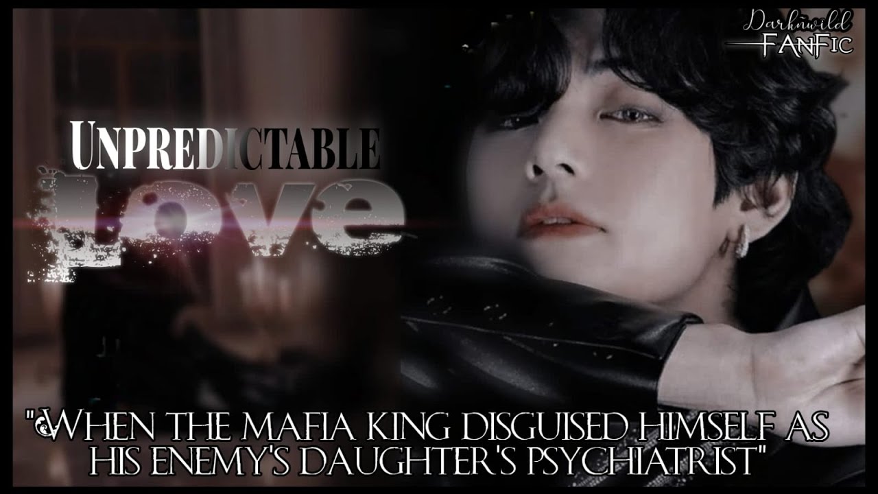Unpredictable love|When the Mafia King disguised himself as his enemy's