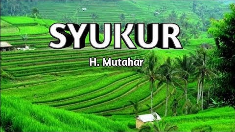 Syukur - Lagu Wajib Nasional Indonesia Lirik