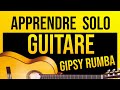 Apprendre un solo de guitare Gipsy Rumba