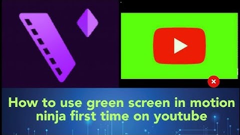 how to use green in motion ninja first time on youtube HasanHafeez