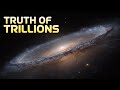 The Mind-Bending Truth About Trillions of Galaxies