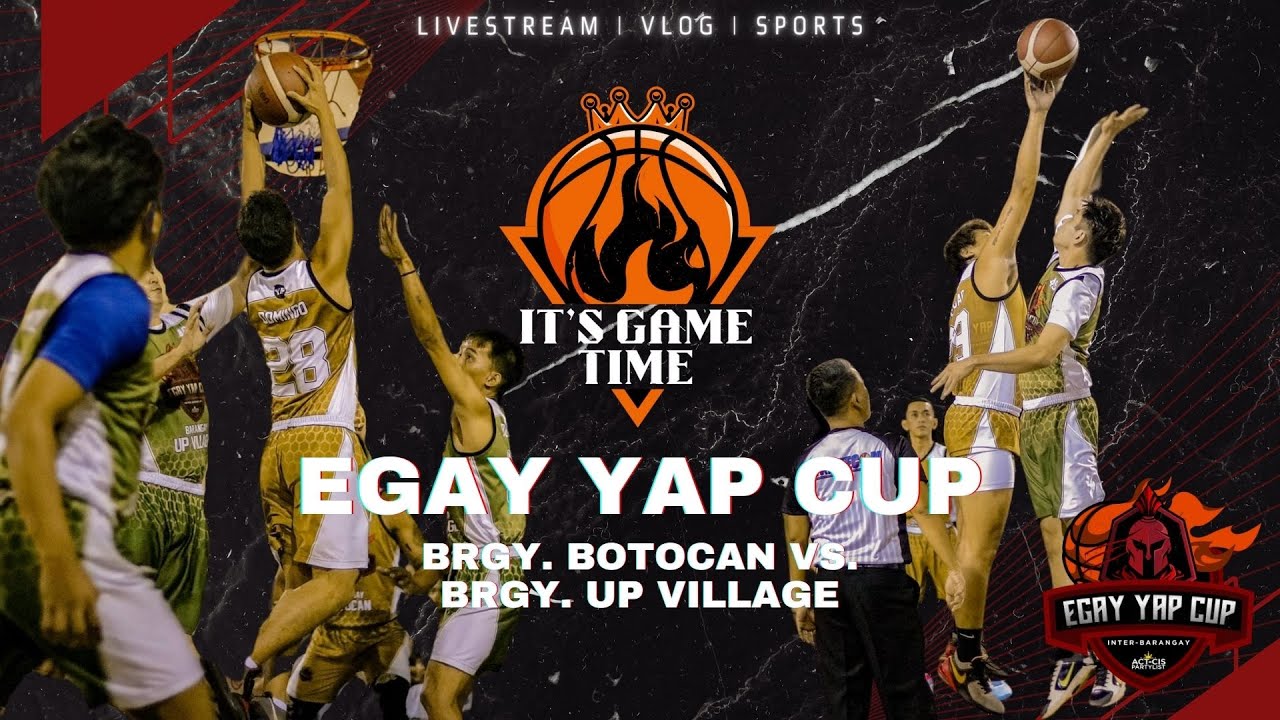 BRGY. BOTOCAN VS.  BRGY. UP VILLAGE (EGAY YAP CUP 2024)