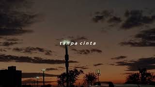 tanpa cinta - yovie \u0026 nuno | speed up + reverb