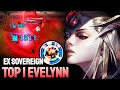 WILD RIFT EVELYNN - TOP 1 EVELYNN GAMEPLAY - EX SOVEREIGN RANKED
