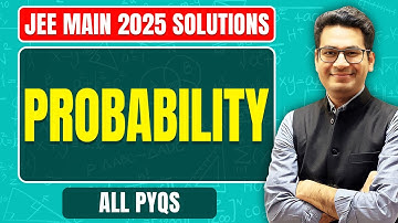 Probability - JEE Main 2025 PYQs | January Attempt PYQs | MathonGo | Anup Sir