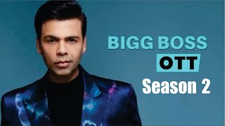 Bigg Boss OTT Season 2 | Bigg Boss OTT Season 2 Audition | BB OTT 2 Contestants List | Karan Johar Bigg Boss OTT Season 2 | Bigg Boss OTT Season 2 Audition | BB OTT 2 Contestants List | Karan Johar