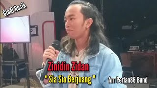 Zinidin Zidan - GR - Sia Sia Berjuang - Live Perlan86 Band -