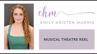 Emily Kristen Morris- Musical Theatre Reel (updated 2025)