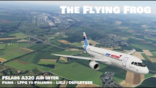 [P3Dv5] FSLabs A320 - Air Inter - Paris CDG - LFPG to Palermo - LICJ - Departure