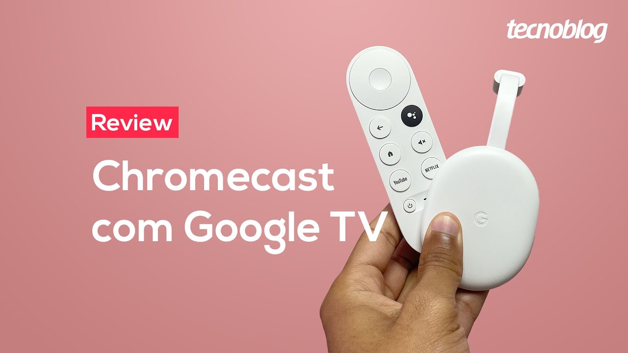 Chromecast com Google TV: que bela surpresa (com 4K e controle remoto) - Review Tecnoblog