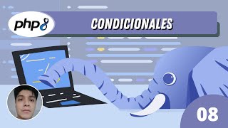 08 - Estructuras condicionales (if , if else) en PHP - Curso PHP 8 desde cero (Actualizado)