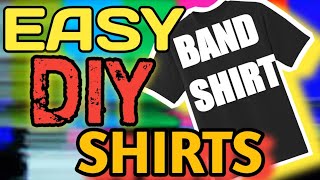 Easiest Way To Make Band Shirts No Artistic Skill Required