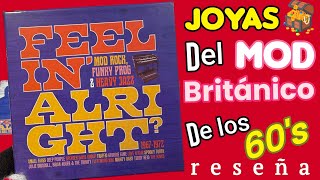 Feelin' Alright? Mod, Rock, Funky Prog & Heavy Jazz 1967-1972 Unboxing & Reseña 