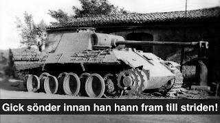 Han skulle ha räddat Tyskland, men gick sönder redan innan striden! | Stridsvagnen ”Panther”