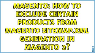 Magento: How to exclude certain products from Magento sitemap.xml generation in magento 2