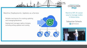 Machine API: An easier way to manage nodes in Kubernetes - Sebastian Scheele, Loodse
