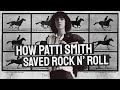 How patti smith saved rock n roll