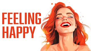 Feeling Happy Music - Feel-Good Songs to Boost Your Mood and Keep You Smiling by Happy Music 3,563 views 3 weeks ago 1 hour, 2 minutes