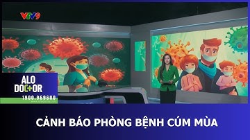 CẢNH BÁO PHÒNG BỆNH CÚM MÙA
