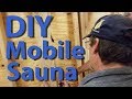 How To Start A Mobile Sauna - Tips And Tricks