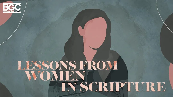 Lessons From Women in Scripture | Lessons From Mar...