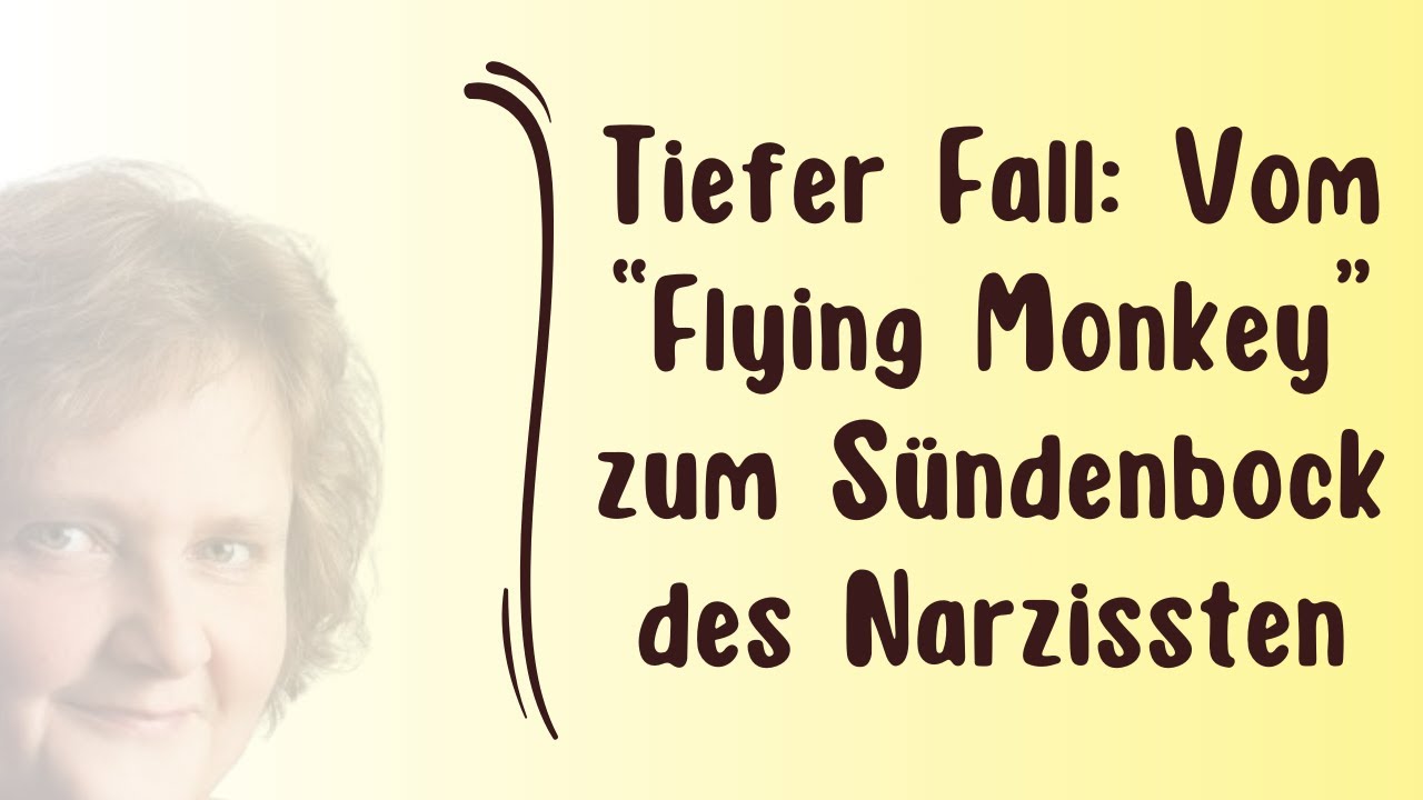 Vom „Flying Monkey“ zum Sündenbock des Narzissten – Verdeckten Narzissmus durchschauen