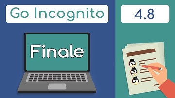 Section 4 Finale | Go Incognito 4.8