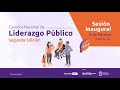 Sesión #1.  Inauguración Cátedra Nacional de Liderazgo Público ILP. 2da edición.