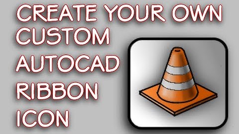 Create a Custom AutoCAD Ribbon Icon