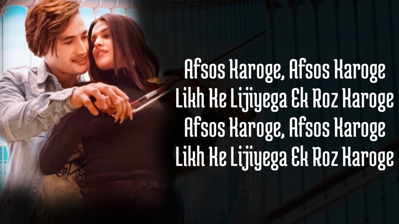Afsos Karoge Lyrics Stebin Ben  Asim Riaz  Himanshi Khurana