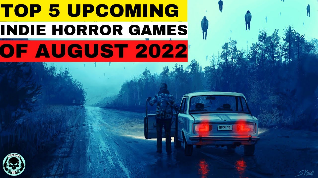 Top 5 Upcoming Horror Games of August 2022