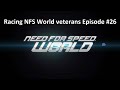 Need For Speed World - Racing NFS World veterans Episode #26