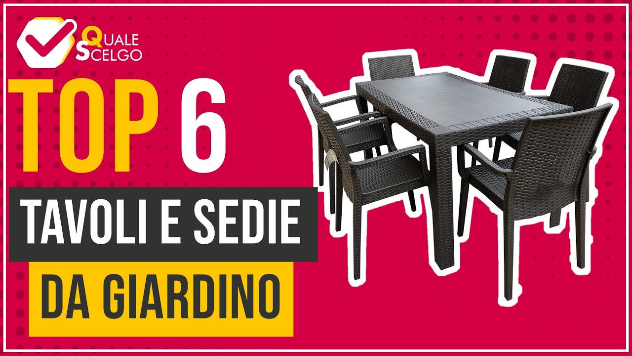 Tavoli e sedie da giardino - Top 6 - (QualeScelgo)