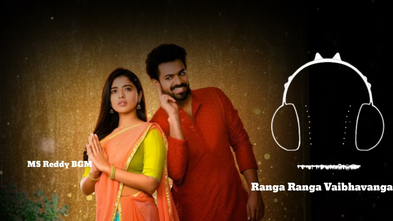 Ranga Ranga Vaibhavanga Trailer Bgm Ringtone | Ranga Ranga Vaibhavanga ...