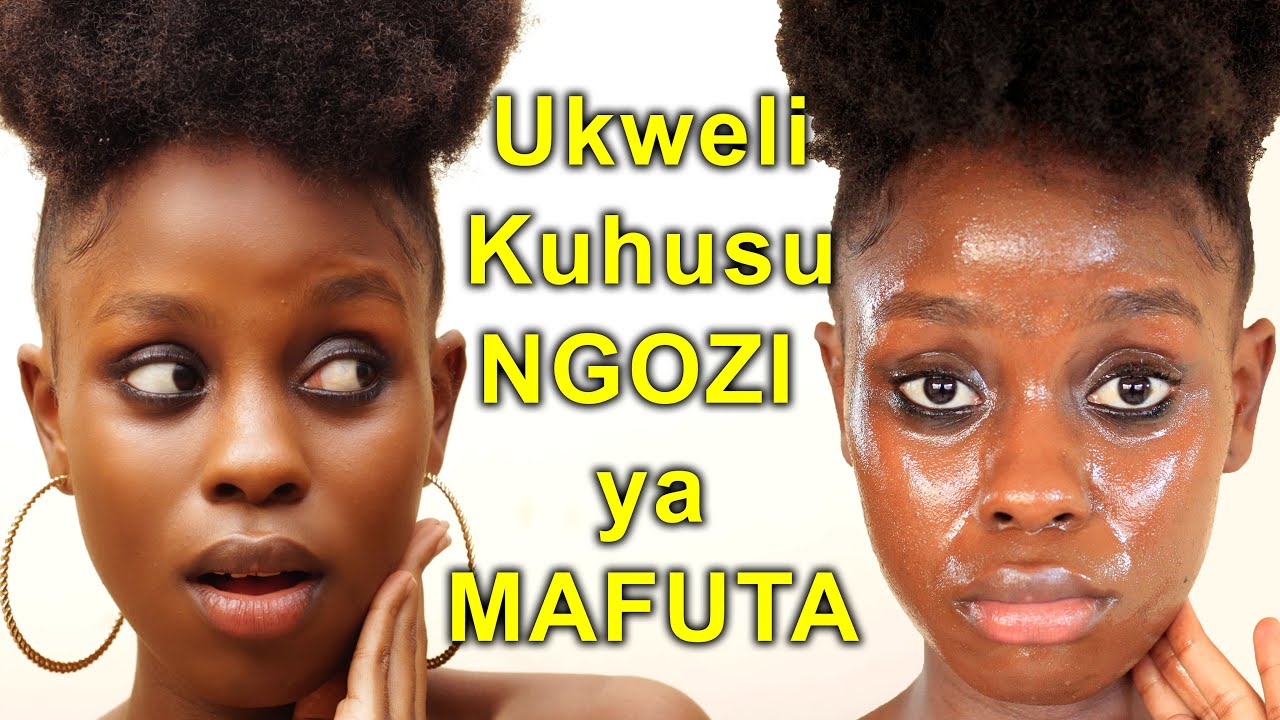Usichokijua Kuhusu NGOZI YA MAFUTA | Epuka MADHARA Haraka!