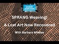 The Oldest Weaving Technique Sprang Recreated The Oldest Weaving Technique Sprang Recreated