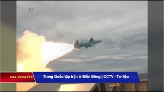 Truyền hình VOA 6/7/19: Việt Nam bày tỏ ‘quan tâm’ về việc Trung Quốc thử tên lửa ở Biển Đông