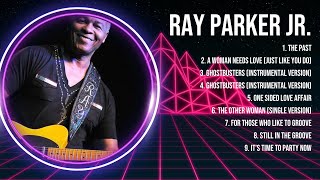 R a y   P a r k e r   J r    Greatest Hits 2023   Pop Music Mix   Top 10 Hits Of All Time