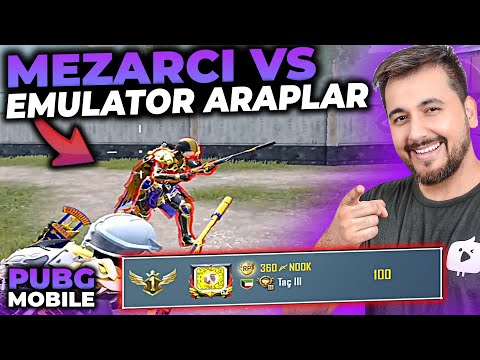 MEZARCI VS EMÜLATÖR ARAPLAR!! / PUBG MOBILE