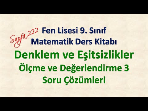 Denklemler ve Eşitsizlikler Ölçme ve Değerlendirme-3 Soruları 9. Sınıf Fen Lisesi Matematik 222-224