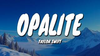 Taylor Swift  Opalite s