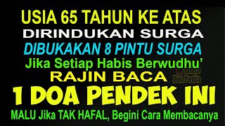 Download Lagu DOA PENDEK DIRINDU SURGA!! BACA 1 KALI SETIAP HABIS WUDHU’ DOA INI 8 PINTU SURGA TERBUKA UNTUKMU MP3