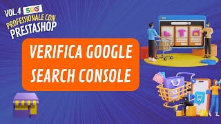 Verifica Google Search Console | SEO professionale con prestashop